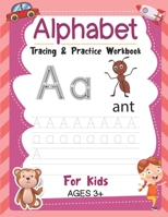 Alphabet Tracing & Practice Workbook For Kids Ages 3+: Trace Letters Of The Alphabet and Sight Words, Alphabet Tracing Workbook for Preschoolers: Pre K and Kindergarten Letter Tracing Book ages 3-5 B09DJ7MCRY Book Cover