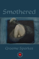 Smothered 0645638234 Book Cover