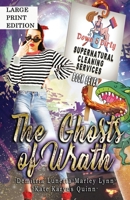 The Ghosts of Wrath: A Paranormal Mystery with a Slow Burn Romance Large Print Version 1956839100 Book Cover