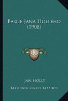 Basne Jana Holleho (1908) 1168447526 Book Cover