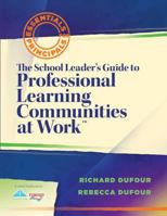 The School Leader's Guide to Professional Learning Communities at Work 1935543369 Book Cover