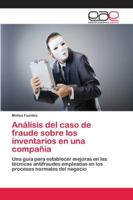 Análisis del caso de fraude sobre los inventarios en una compañía 6202137525 Book Cover