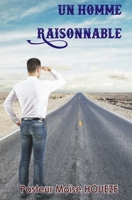 UN HOMME RAISONNABLE (French Edition) B08KYQ7F6F Book Cover