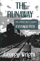 The Runaway and Flyswatter 1935171046 Book Cover