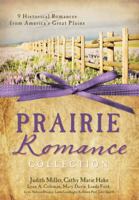 The Prairie Romance Collection 1616266961 Book Cover