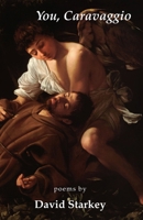 You, Caravaggio: poems 1963110110 Book Cover