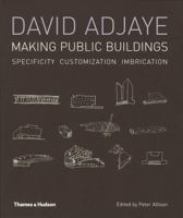 David Adjaye: Making Public Buildings 0500342245 Book Cover