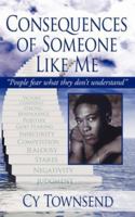 Consequences of Someone Like Me 1425987508 Book Cover