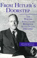 From Hitler's Doorstep: The Wartime Intelligence Reports of Allen Dulles, 1942-1945 0271028041 Book Cover