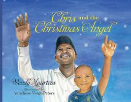 Chris and the Christmas Angel 1485308526 Book Cover