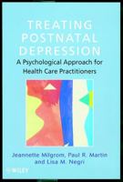 Treating Postnatal Depression: A Psychological Approach for Health Care Practitioners 0471986453 Book Cover