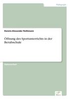 Offnung Des Sportunterrichts in Der Berufsschule 3838612361 Book Cover
