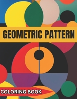 Geometric Pattern Coloring Book B0CK3MYNFJ Book Cover