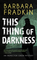 This Thing of Darkness: An Inspector Green Mystery 1459753909 Book Cover