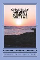 Chantilly Farmer's Memoirs Part 1 & 2 148258882X Book Cover