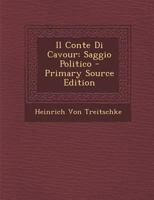 Il Conte Di Cavour: Saggio Politico 1289399026 Book Cover