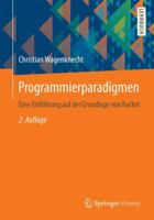 Programmierparadigmen: Eine Einfuhrung Auf Der Grundlage Von Racket 3658141336 Book Cover