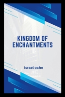 Kingdom of Enchantments 4453170297 Book Cover