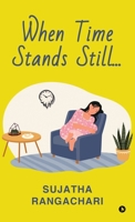 When Time Stands Still B0D9KDDC5W Book Cover