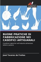 Buone Pratiche Di Fabbricazione Nei Caseifici Artigianali (Italian Edition) 620831724X Book Cover