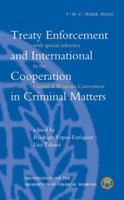 Treaty Enforcement and International Cooperation in Criminal Matters: With Special Reference to the Chemical Weapons Convention 9067041505 Book Cover