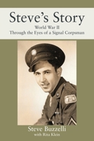 Steve's Story: World War II Through the Eyes of a Signal Corpsman 1478798068 Book Cover