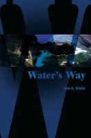 Water's Way 0595091946 Book Cover