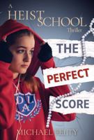 The Perfect Score (Heist School) B0GNZRLP3J Book Cover