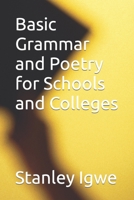 Basic Grammar and Poetry for Schools and Colleges B0B8VNSPML Book Cover