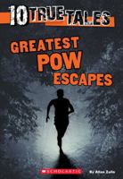 Ten True Tales: Greatest POW Escapes 1338571745 Book Cover