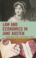 Law and Economics in Jane Austen 1793604940 Book Cover