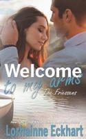 Welcome to My Arms 1791502342 Book Cover