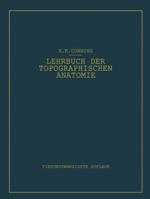 Lehrbuch Der Topographischen Anatomie: Fur Studierende Und Arzte 364253306X Book Cover