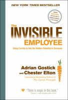 The Invisible Employee: Realizing the Hidden Potential in Everyone 0470560215 Book Cover