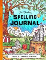 Fun-Schooling Spelling Journal - Ages 5 and Up: Teach Your Child to Read, Write and Spell 1519187890 Book Cover