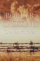 Border Crossing 1613094256 Book Cover