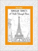 Pictura: Tomislav Tomic's A Walk Through Paris 1848776713 Book Cover