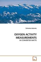 Oxygen Activity Measurements 3639153987 Book Cover