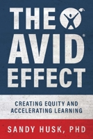 The Avid Effect: Creating Equity and Accelerating Learning 1954437269 Book Cover