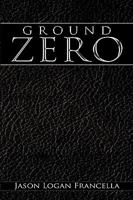 Ground Zero 145206461X Book Cover