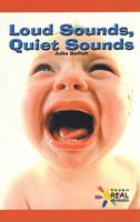 Loud Sounds, Quiet Sounds 0823981800 Book Cover