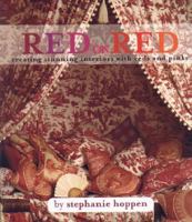 Red on Red: Creating Stunning Interiors Using Reds and Pinks 0821227483 Book Cover