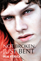 Not Broken, Just Bent 1627985271 Book Cover