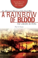 A Rainbow of Blood: The Union in Peril