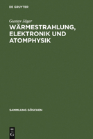 Warmestrahlung, Elektronik Und Atomphysik 3111021335 Book Cover
