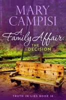 A Family Affair : A Small Town Family Saga: the Decision 1942158785 Book Cover