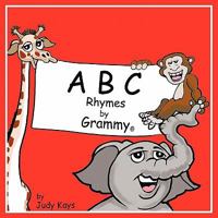 ABC Rhymes by Grammy 1452051542 Book Cover