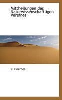 Mittheilungen des Naturwissenschaftligen Vereines 1116131528 Book Cover