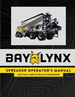 Bay-Lynx Spreader Operator's Manual: (Multicat and Ultralite Spreaders) 1700114670 Book Cover