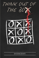 100 Pages to 'THINK OUT OF THE BOX' B0F1TNRSG9 Book Cover